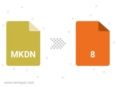 Convert MKDN to 8 Convert MKDN to 8
