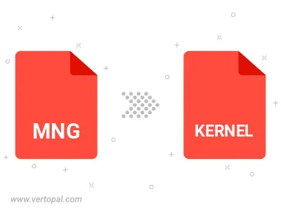 Convert MNG to KERNEL Convert MNG to KERNEL